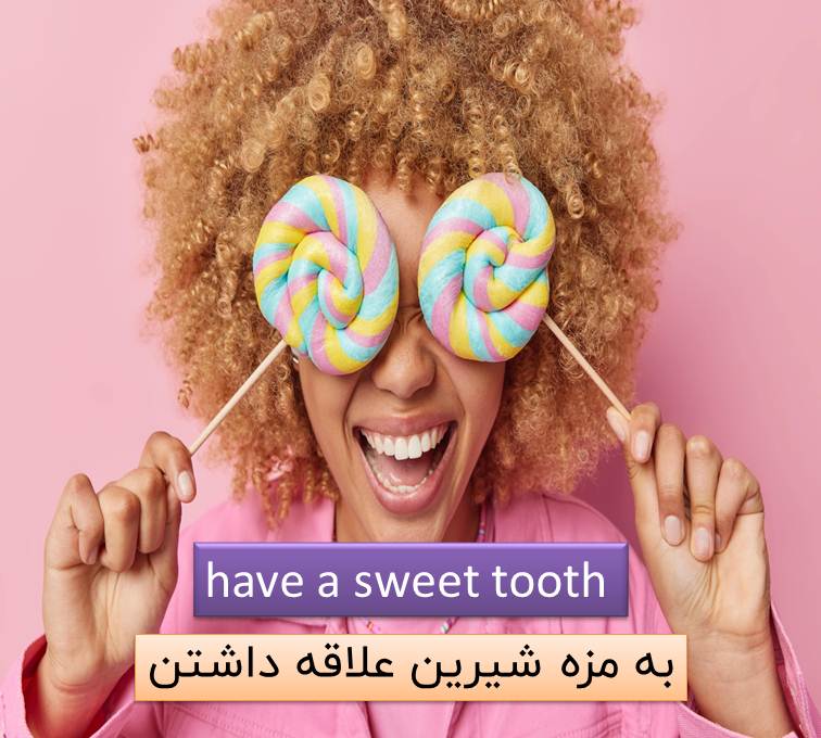 have a sweet tooth